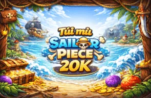 Túi Mù Sailor Piece 20K